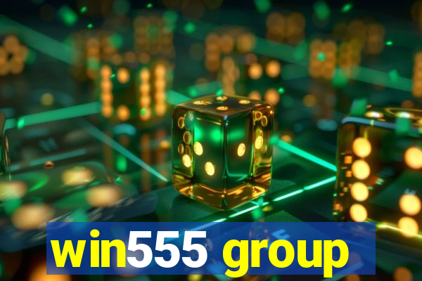 win555 group